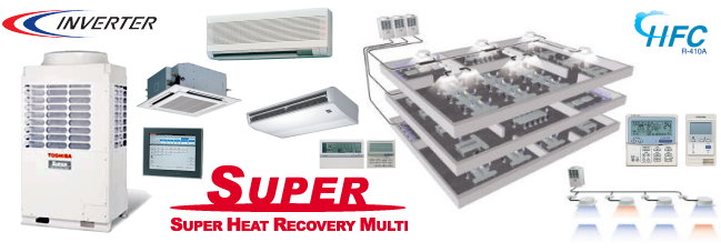 Toshiba Super Heat Recovery System